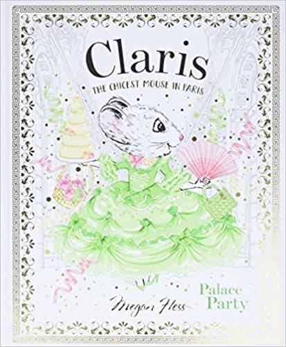 Claris The Chicest Mouse in Paris, Palace Party