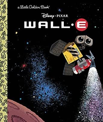 Wall-E - A Little Golden Book